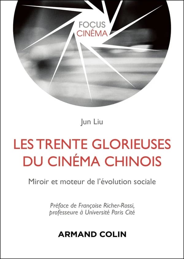 Les trente glorieuses du cinéma chinois : miroir et moteur de l'évolution sociale