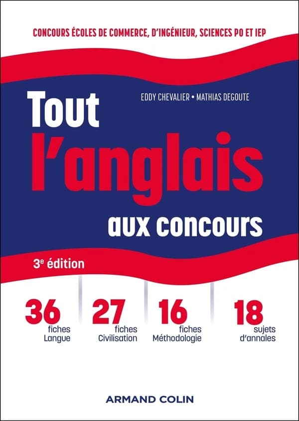Tout l'anglais aux concours (3e éd.) Eddy Chevalier, Mathias Degoute