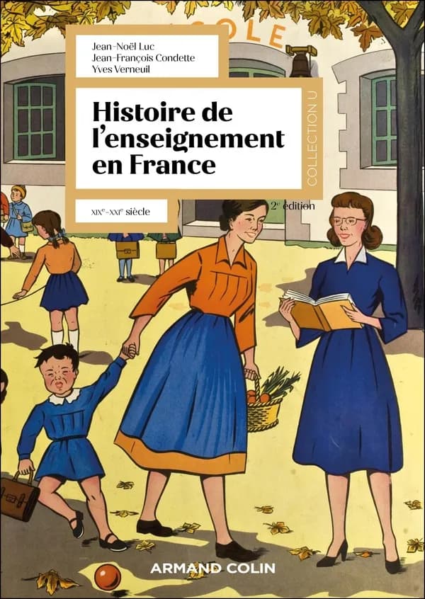 Histoire de l'enseignement en France : XIXe-XXIe siècle (2e édition)