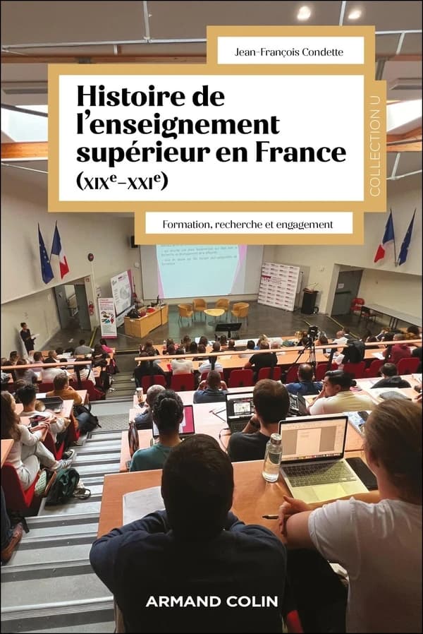 Histoire de l'enseignement supérieur en France, XIXe-XXIe : formation, recherche et engagement dans la vie de la cité