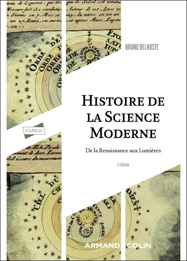 Histoire de la science moderne : de la Renaissance aux Lumières (2e édition [mise à jour]) Bruno Belhoste
