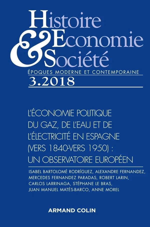 L'économie politique du gaz, de l'eau et de l'électricité en Espagne (vers 1840-vers 1950) : un observatoire européen