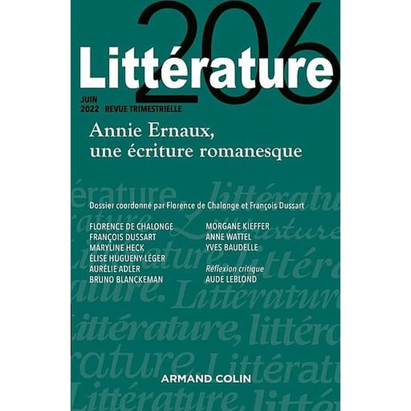 Littérature N° 206, juin 2022 - Annie Ernaux, une écriture romanesque