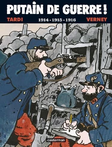 Putain de guerre! T1 : 1914 - 1915 - 1916