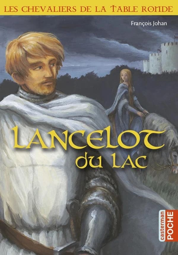 Lancelot du lac (Nouv. présentation) François Johan ; illustrations Nathaële Vogel