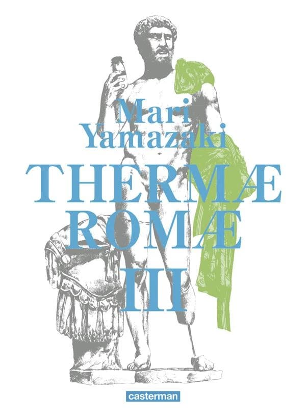 Thermae Romae : édition intégrale. Volume 3