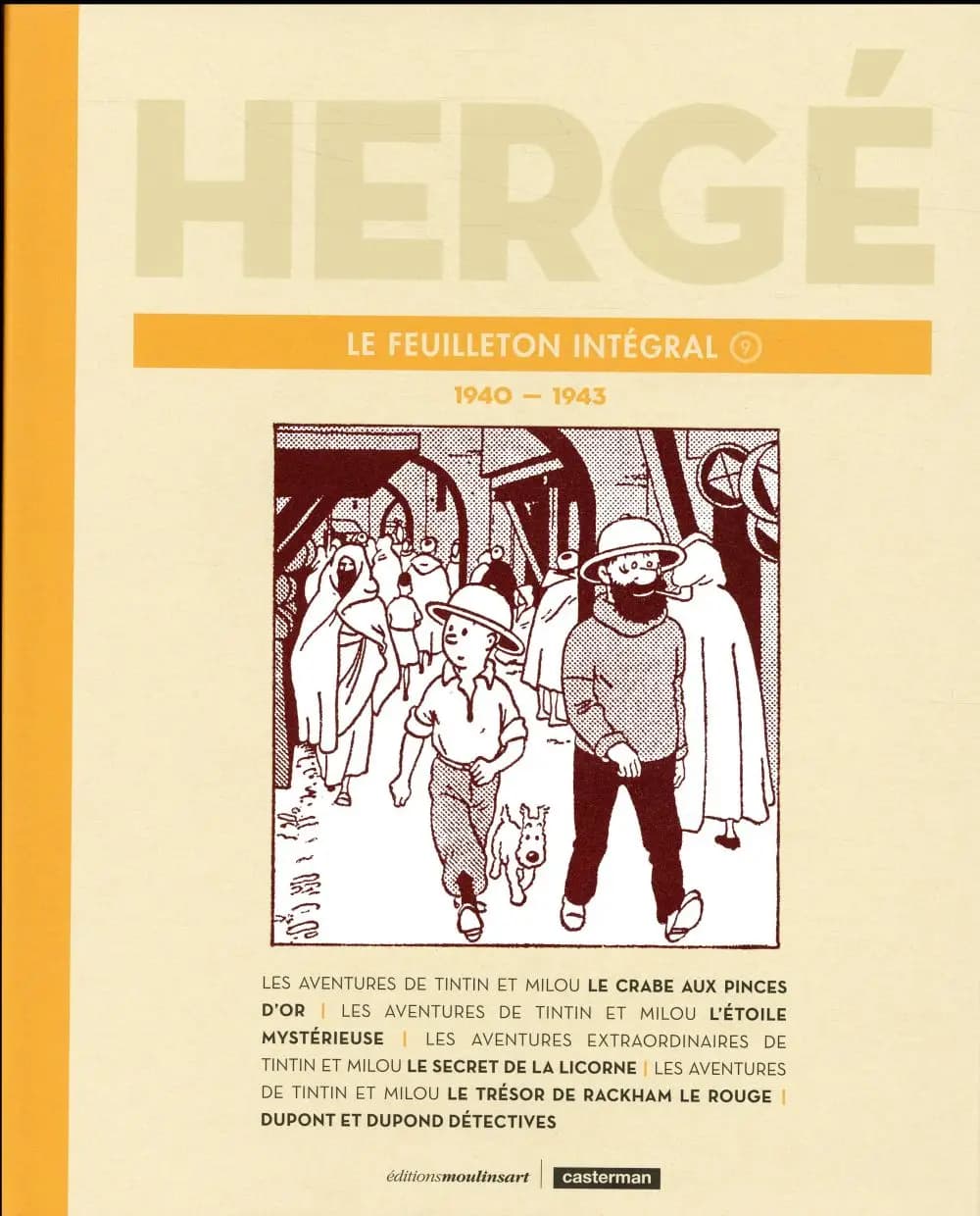 Hergé, le feuilleton intégral. 9, 1940-1943