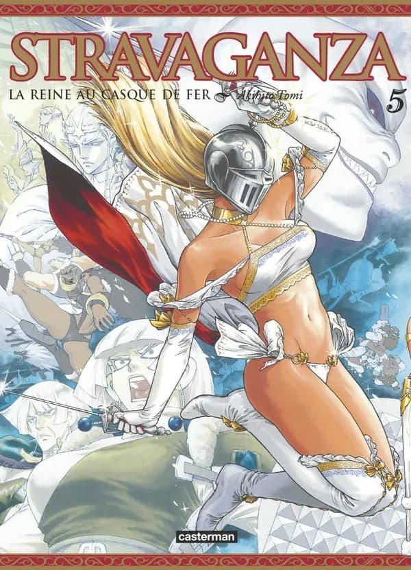 Stravaganza, la reine au casque de fer. 5