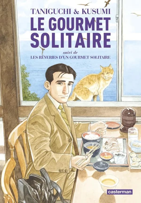 Le gourmet solitaire, suivi de Les rêveries d'un gourmet solitaire