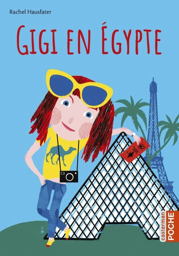 Gigi en Égypte (Nouvelle éd.) Rachel Hausfater ; illustré par Bruno Gibert