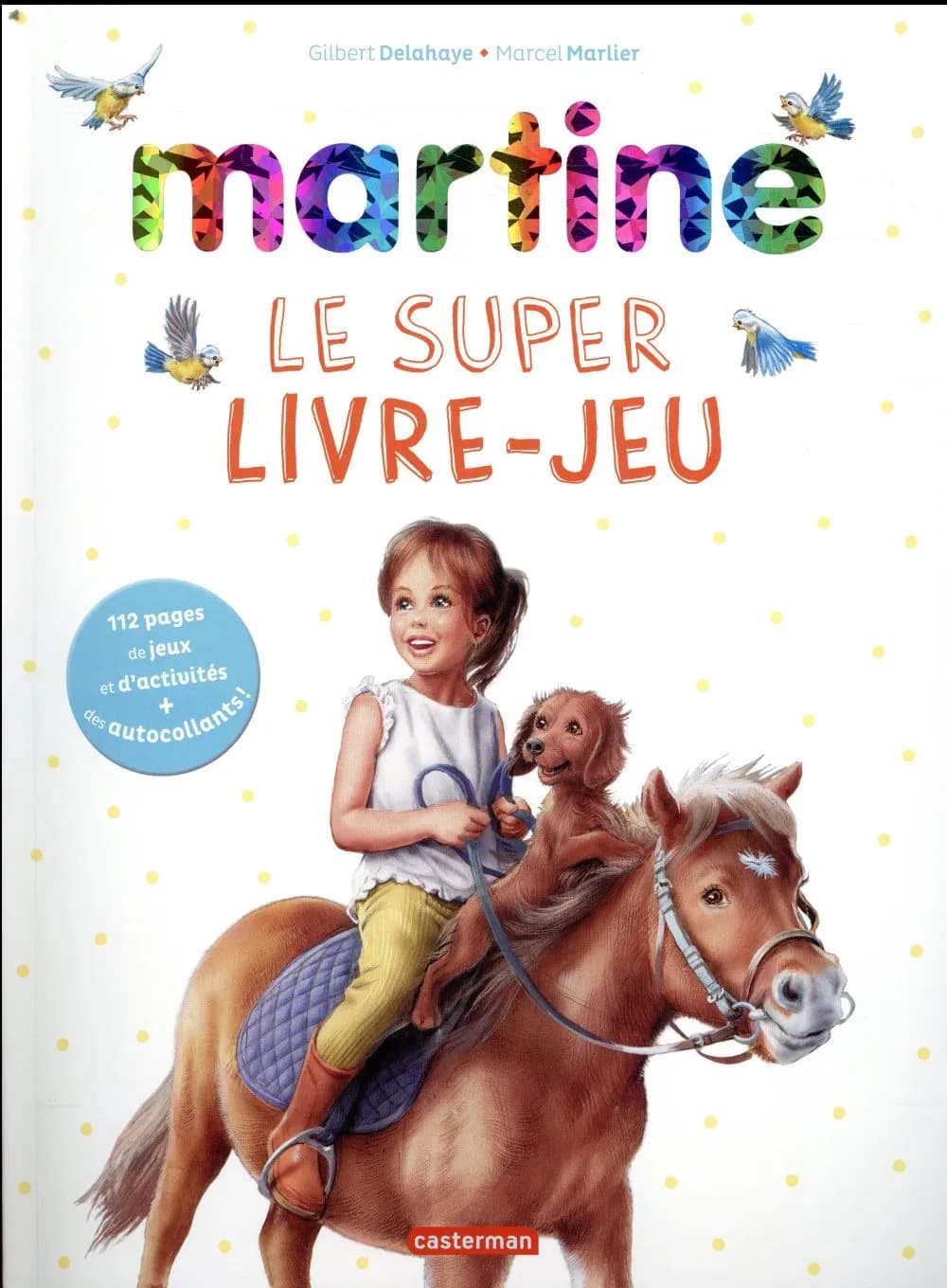 Martine : le super livre-jeu