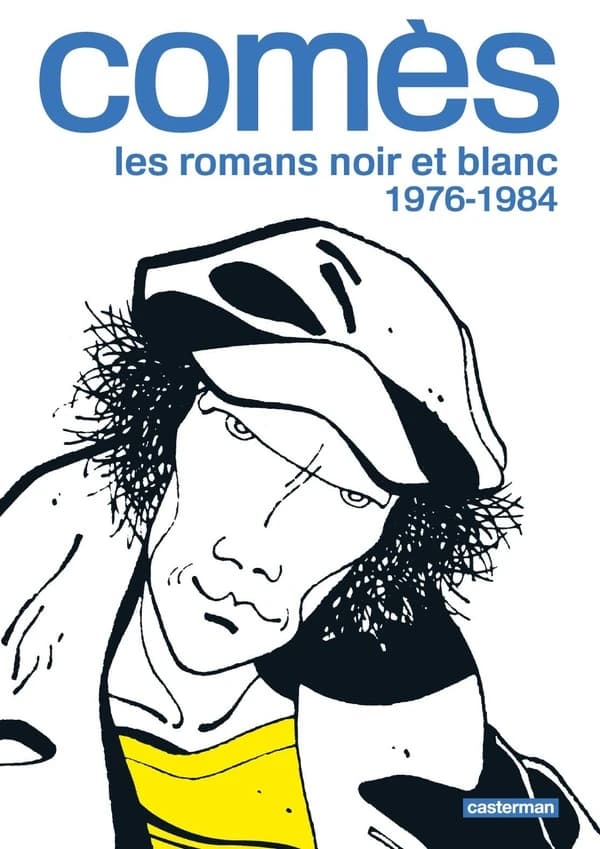 Comès : les romans noir et blanc. 1976-1984