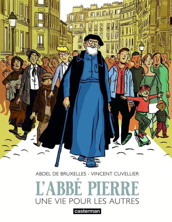 L'abbé Pierre : une vie pour les autres