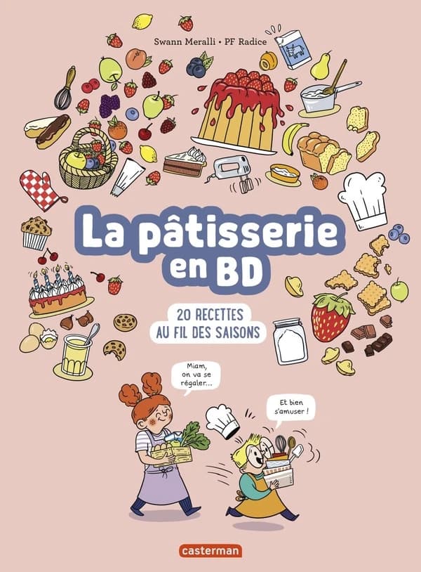 La pâtisserie en BD : 20 recettes au fil des saisons