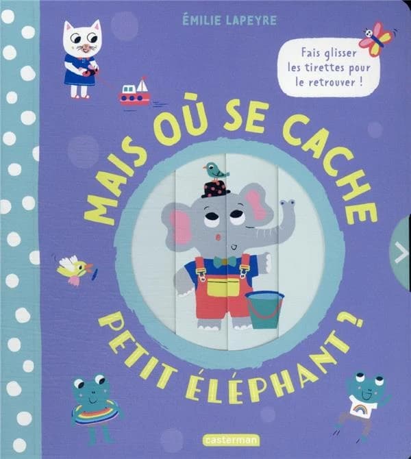Mais où se cache petit éléphant ?