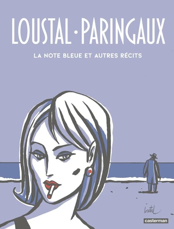 La note bleue : et autres récits (Éd. intégrale) Loustal, Paringaux