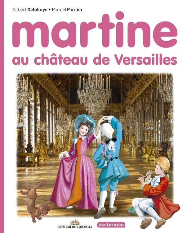 Martine : au château de Versailles