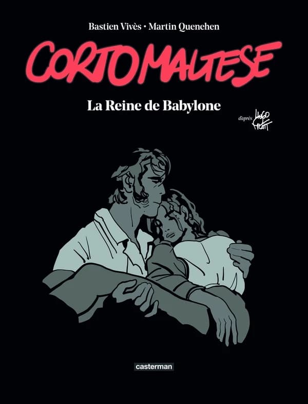 Corto Maltese : la Reine de Babylone
