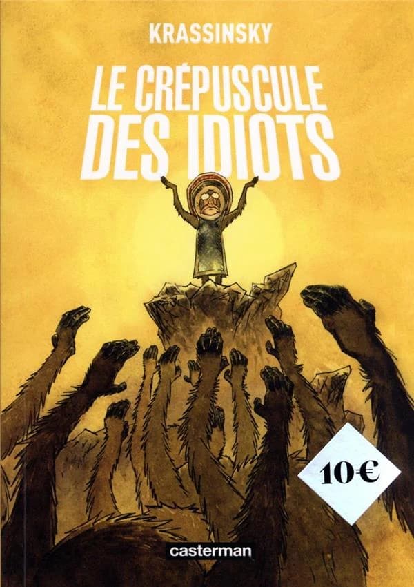 Le crépuscule des idiots : roman graphique