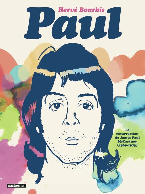 Paul : la résurrection de James Paul McCartney, 1969-1973