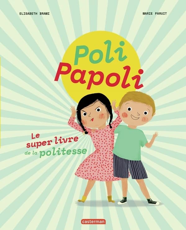 Poli Papoli : le super livre de la politesse