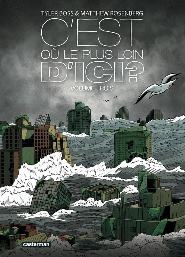 C'est où, le plus loin d'ici ? Tome 3