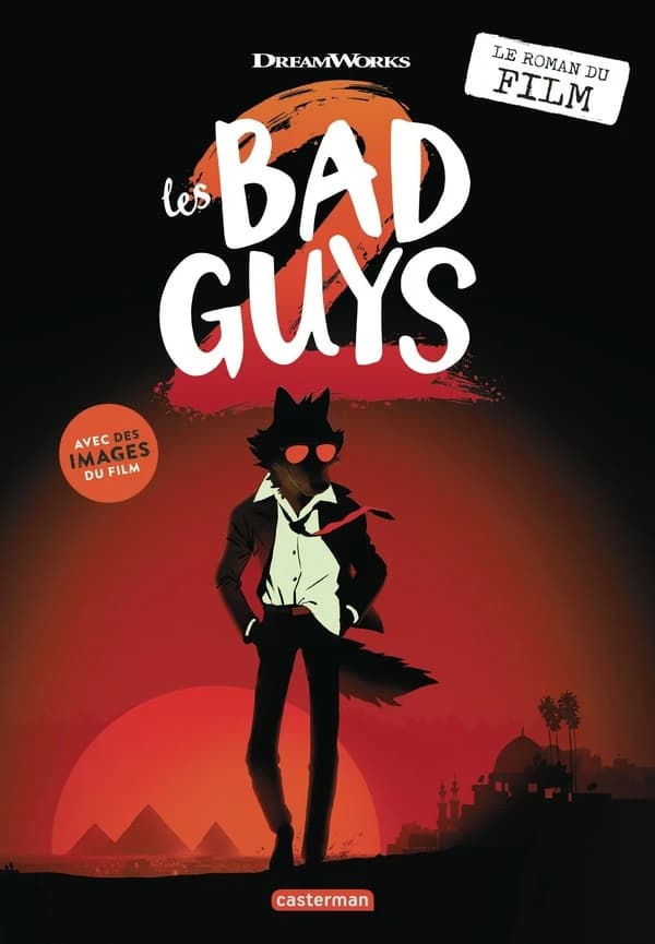 Les Bad Guys : Le roman du film 2