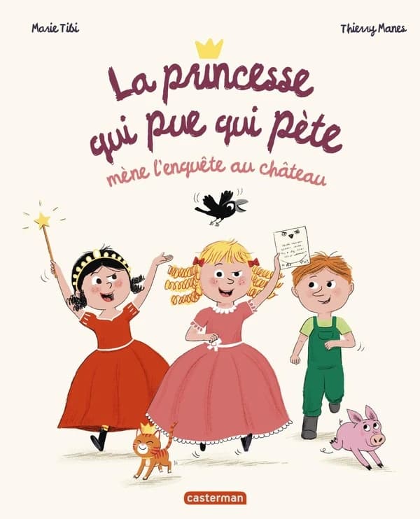La princesse qui pue qui pète mène l'enquête au château