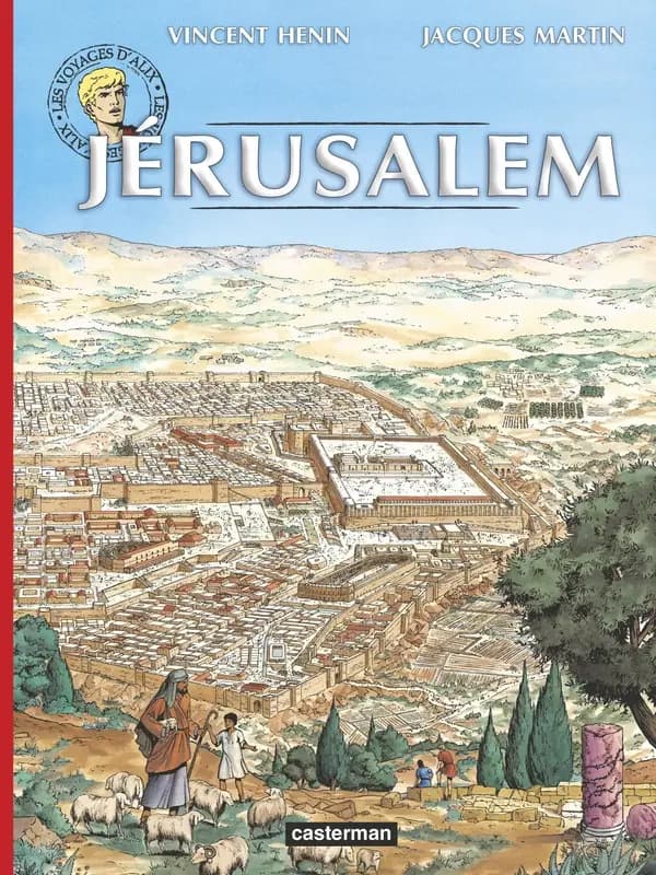 Jérusalem ([Nouvelle éd.]) Vincent Hénin, Jacques Martin