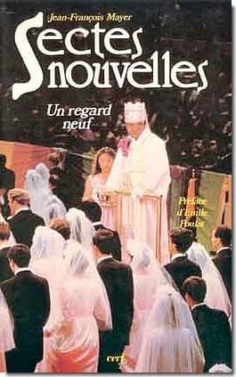 Sectes nouvelles : un regard neuf