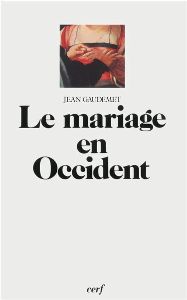 Le Mariage en Occident : les mœurs et le droit
