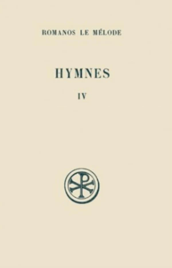 SC 128 Hymnes, IV : Nouveau Testament (XXXII-XLV)