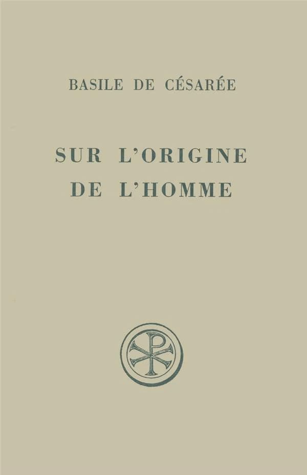 Sur l'origine de l'homme ; homélies X-XI de l'hexaemeron ; introduction texte critique traduction et notes