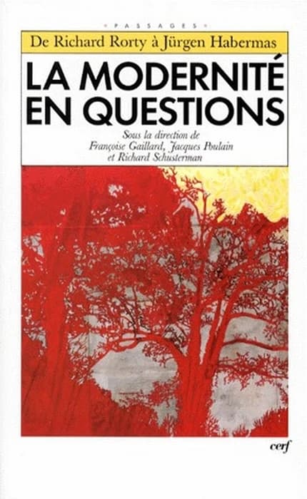 La modernité en questions : de Richard Rorty à Jürgen Habermas : actes de la décade de Cerisy-la-Salle, 2-11 juillet 1993