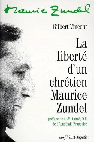 La liberté d'un chrétien, Maurice Zundel