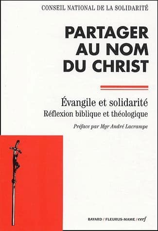 Partager au nom du Christ : Évangile et solidarité, réflexion biblique et théologie