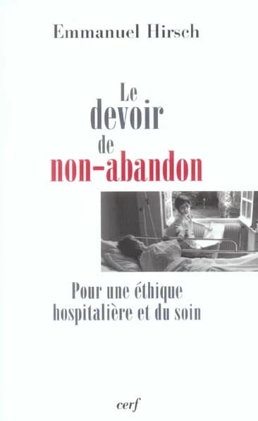 Le devoir de non-abandon : pour une éthique hospitalière et du soin