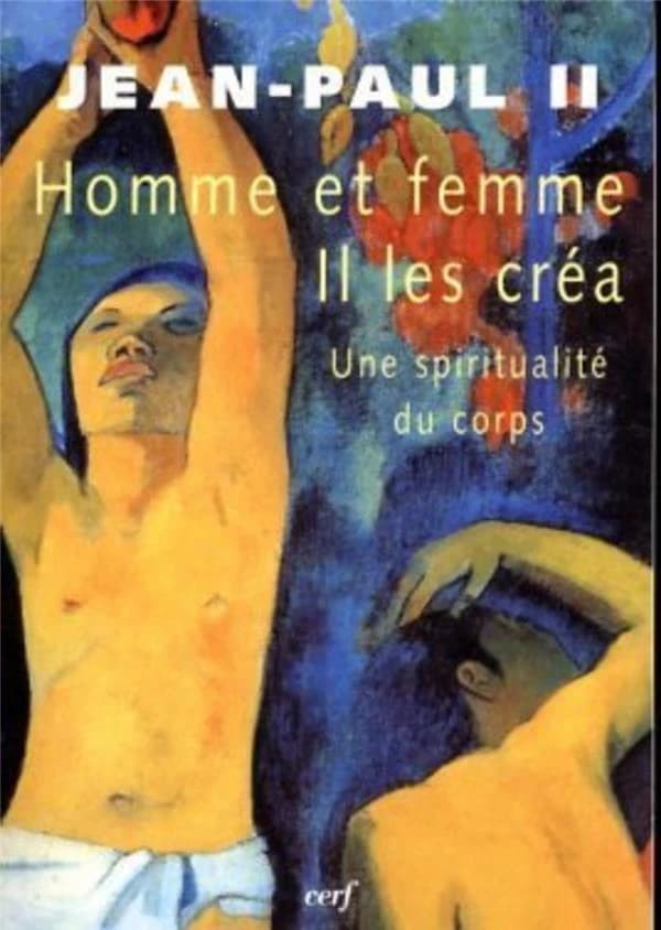 "Homme et femme il les créa" : une spiritualité du corps