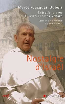 Nostalgie d'Israël : entretiens avec Olivier-Thomas Venard...