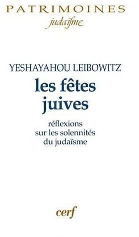 Les fêtes juives : réflexions sur les solennités du judaïsme, commentaires sur le Cantique des Cantiques, les Lamentations, l'Ecclésiaste et le Livre de Job
