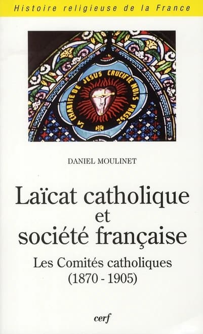 Laïcat catholique et société française : les comités catholiques, 1870-1905