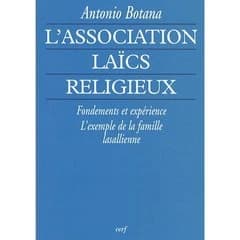 L'association laïcs-religieux : fondements et expérience, l'exemple de la famille lassallienne [i.e. lasallienne]