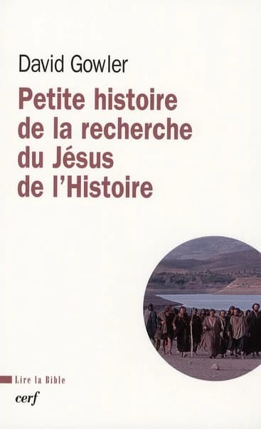 Petite histoire de la recherche du Jésus de l'histoire : du XVIIIe siècle à nos jours