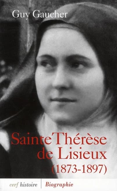 Sainte Thérèse de Lisieux : 1873-1897 : biographie