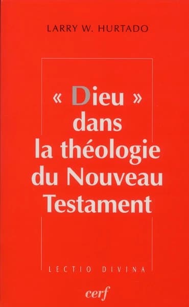 Dieu dans la théologie du Nouveau Testament