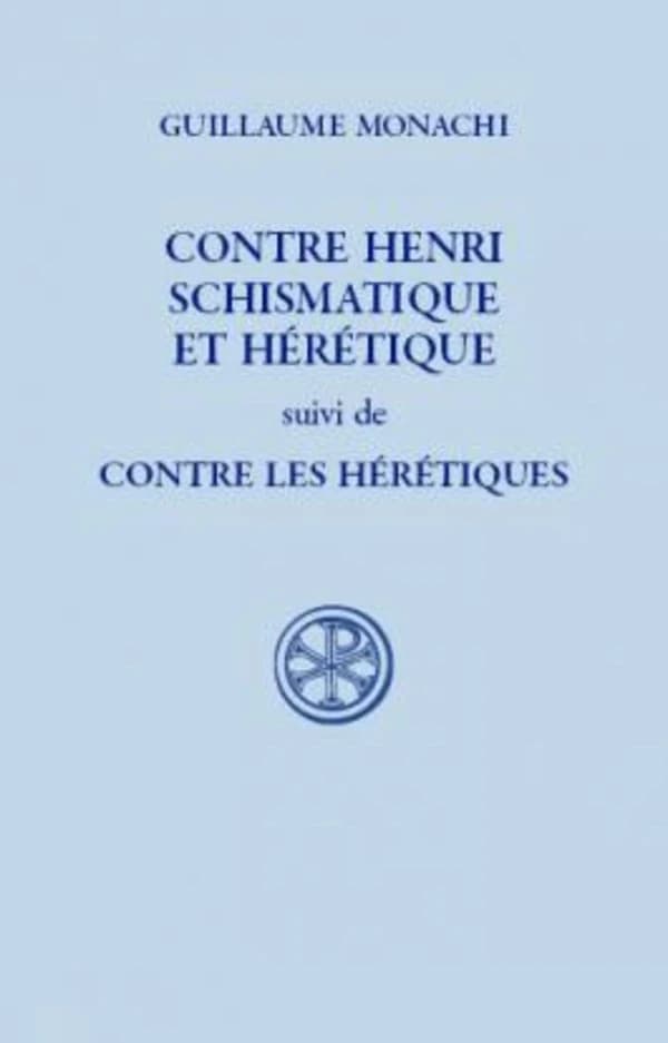 Contre Henri schismatique et hérétique