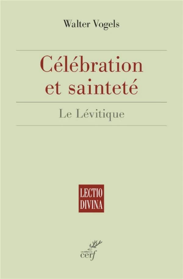 Célébration et sainteté : le Lévitique