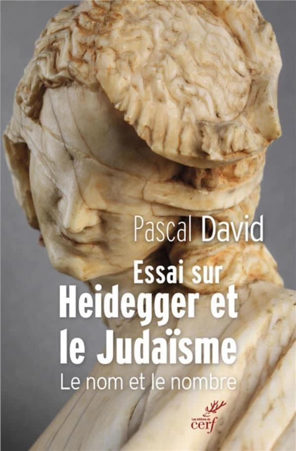 Essai sur Heidegger et le judaïsme : le nom et le nombre