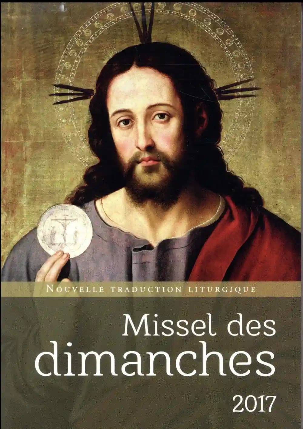 Missel des dimanches 2017 : année liturgique du 27 novembre 2016 au 2 décembre 2017 : lectures de l'année A (Éd. collective des éditeurs de liturgie)