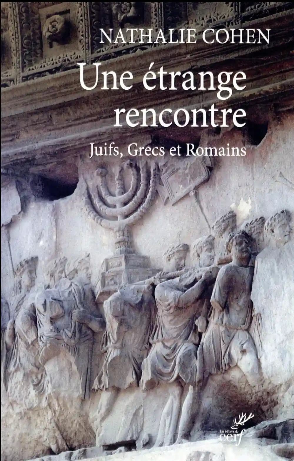 Une étrange rencontre : Juifs, Grecs et Romains